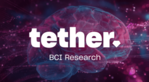 Tether BCI, sinirsel konuşma ve makine öğrenimi çalışmalarını küresel platformlara taşıdı