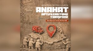 ‘Yapay Zeka Destekli Lojistik Anahat Optimizasyonu Yarışması’ için başvurular başladı