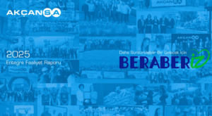 Akçansa, 2025 Entegre Faaliyet Raporu’nu yayınladı