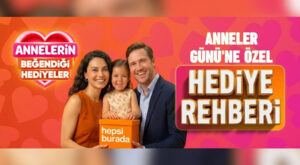 Hepsiburada’dan Anneler Günü araştırması: Her 10 kişiden 9’u annesine hediye alıyor