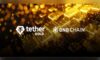 Tether Gold, BNB Chain’de listelenerek tokenize altın piyasasındaki erişimini genişletiyor