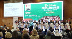 Bursa’nın Asırlık Lezzetleri “Bir Sofrada Bursa Mutfağı” etkinliğinde buluştu
