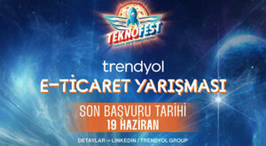 Trendyol TEKNOFEST E-Ticaret Yarışması maratonu başlıyor